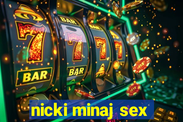 nicki minaj sex